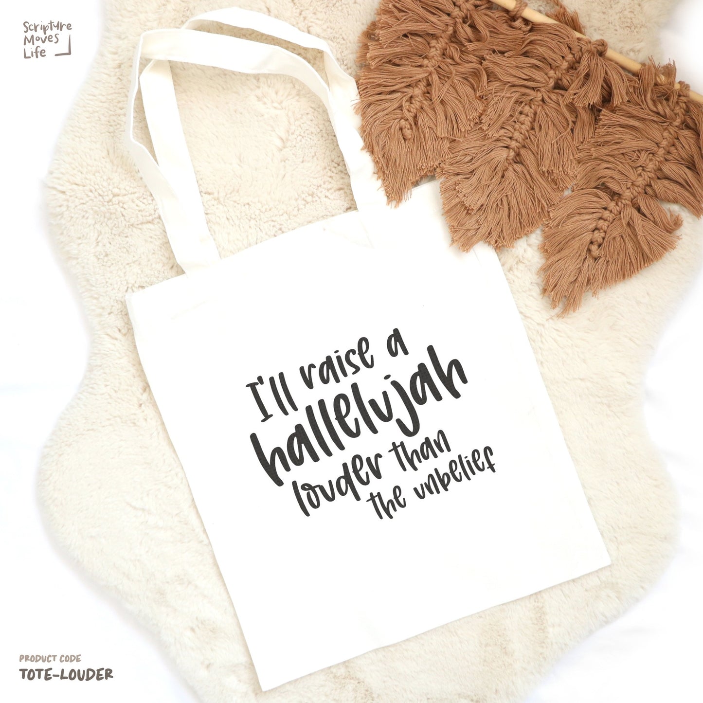 Tote Bag-I'll raise a hallelujah louder than the unbelief
