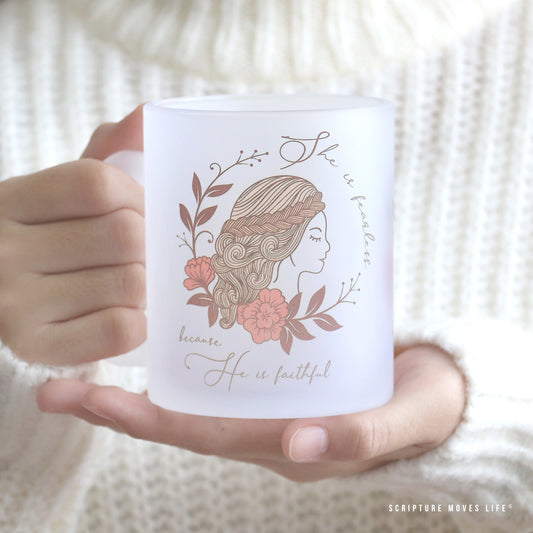 Frosted Mug-She is fearless because He is faithful